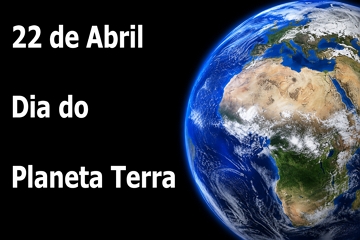 Imagem do Planeta Terra com a inscri&ccedil;&atilde;o de 22 de abril