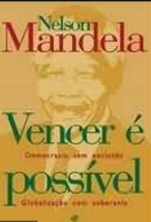 Capa do livro Vencer é Possível de Nelson Mandela